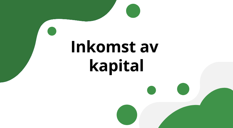 Inkomst av kapital: skatt, regler och räkneexempel 2026