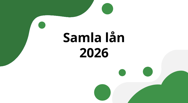 Samla lån 2026: Så fungerar skuldkonsolidering i Sverige